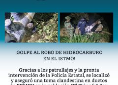 Gabinete de Seguridad localiza toma clandestina de hidrocarburo en el Istmo