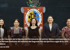 Clausura la Diputación Permanente del Congreso de Oaxaca el Primer Periodo de Receso