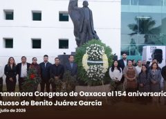 Conmemora Congreso de Oaxaca el 154 aniversario luctuoso de Benito Juárez García