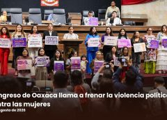 Congreso de Oaxaca llama a frenar la violencia política contra las mujeres
