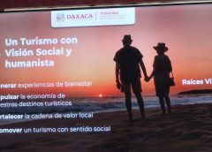 Presenta Sectur Oaxaca «Raíces Viajeras»